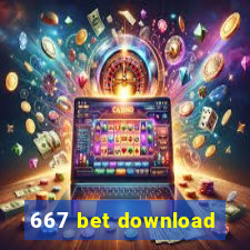 667 bet download